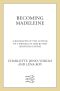 [Becoming Madeleine L'Engle 01] • Becoming Madeleine L'Engle